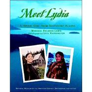 Meet Lydia : A Native Girl from Southeast Alaska