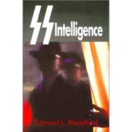 Ss Intelligence: The Nazi Secret Service