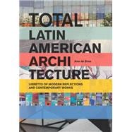 Total Latin American Architecture