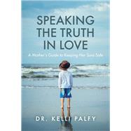 Speaking the Truth in Love