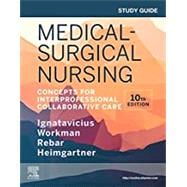 Study Guide for Medical-Surgical Nursing: Concepts for Interprofessional Collaborative Care 10th Edition