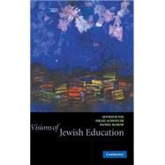 Visions of Jewish Education