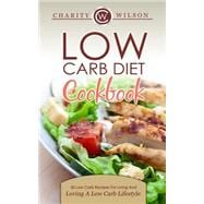 Low Carb Diet Cookbook
