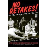 No Retakes: Actors & Actress Remember the Era of Live Television