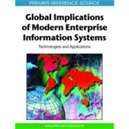 Global Implications of Modern Enterprise Information Systems: Technologies and Applications