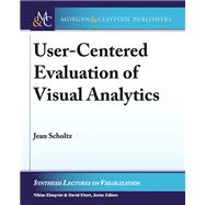 User-centered Evaluation of Visual Analytics