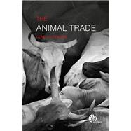 The Animal Trade: Evolution, Ethics and Implications