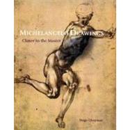 Michelangelo Drawings : Closer to the Master