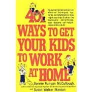 401 Ways to Get Your Kids to Work at Home