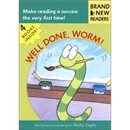 Well Done, Worm! Brand New Readers