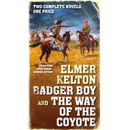 Badger Boy and The Way of the Coyote