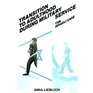 Transition to Adulthood During Military Service