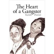 The Heart of a Gangster