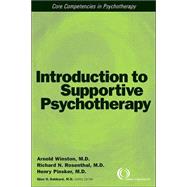 Introduction to Supportive Psychotherapy: Core Competencies in Psychotherapy