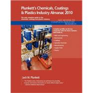 Plunkett's Chemicals, Coatings & Plastics Industry Almanac 2010