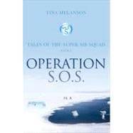 Operation: SOS : Tales of the Super Sib Squad: Book 2