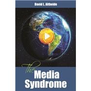 The Media Syndrome