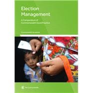 Election Management A Compendium of Commonwealth Good Practice