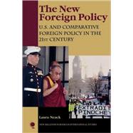 The New Foreign Policy: U.s. and Comparative Foreign Policy in the 21st Century