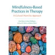 Mindfulness-Based Practices in Therapy A Cultural Humility Approach