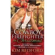 A Cowboy Firefighter for Christmas