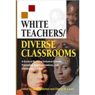 White Teachers / Diverse Classrooms