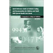 Quick Reference Guide to Pediatric Coding and Documentation for Children and Youth with Special Health Care Needs