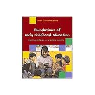 Foundations of Early Childhood Education : Teaching Children in a Diverse Society with Resources for Observation and Reflection