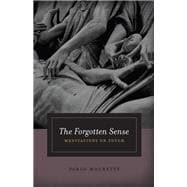 The Forgotten Sense