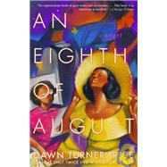 An Eighth of August A Novel
