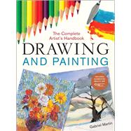 Drawing and Painting The Complete Artist's Handbook