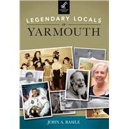 Legendary Locals of Yarmouth Massachusetts