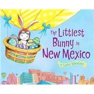 The Littlest Bunny in New Mexico