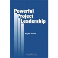 Powerful Project Leadership