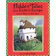 Hidden Tales from Eastern Europe