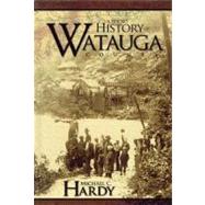 A Short History of Watauga County
