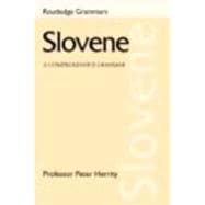Slovene: A Comprehensive Grammar