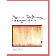 Pizarro : Or, the Discovery and Conquest of Peru
