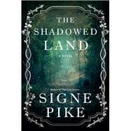 The Shadowed Land A Novel
