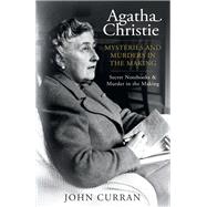 Agatha Christie: Mysteries and Murders in the Making