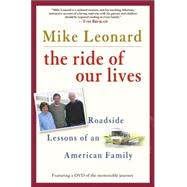 Ride of Our Lives : Roadside Lessons of an American Family