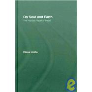 On Soul and Earth: The Psychic Value of Place