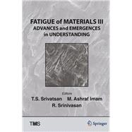 Fatigue of Materials III