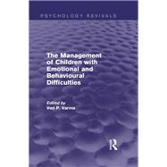 The Management of Children with Emotional and Behavioural Difficulties