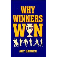 Why Winners Win
