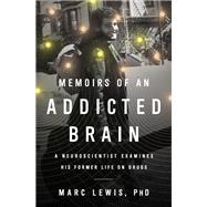 Memoirs of an Addicted Brain