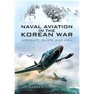 Naval Aviation in the Korean War