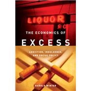 The Economics of Excess