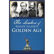 The Leaders of Rhode Island's Golden Age