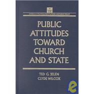 Public Attitudes Toward Church and State